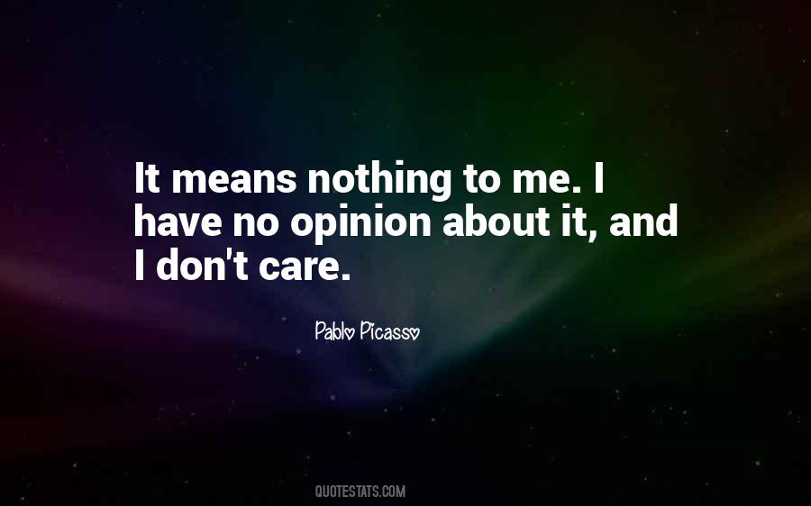 Opinion About Quotes #1019943