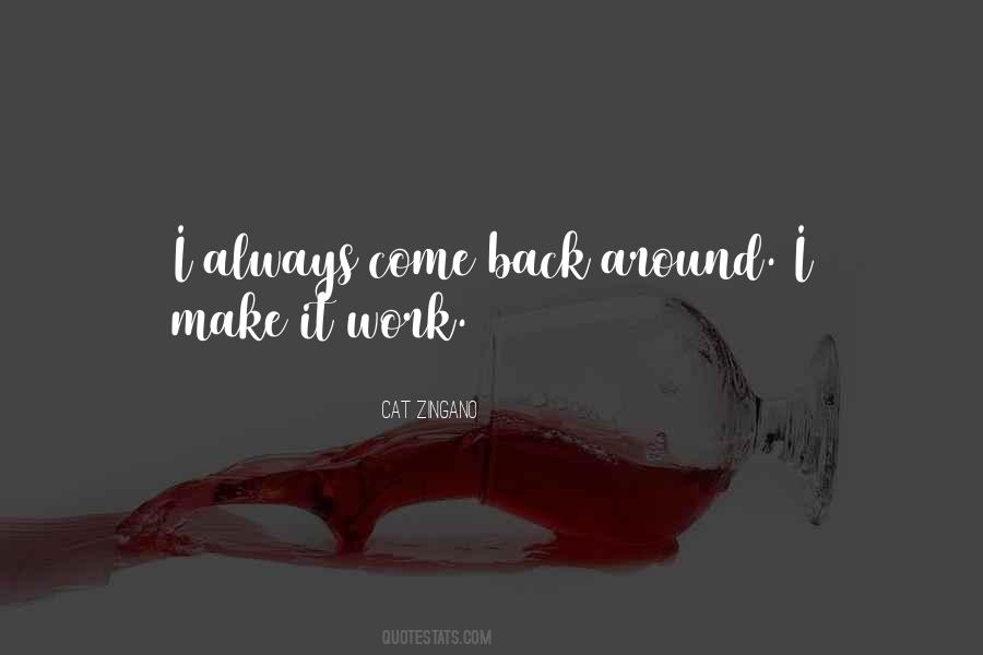 I Always Come Back Quotes #1242332