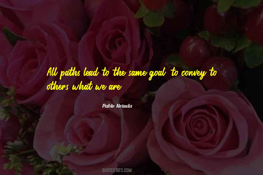 All Paths Lead To Quotes #1763220