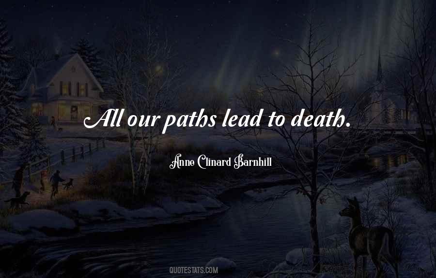 All Paths Lead To Quotes #1816587