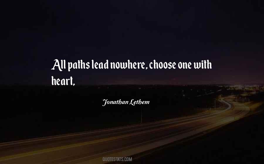 All Paths Lead To Quotes #797545