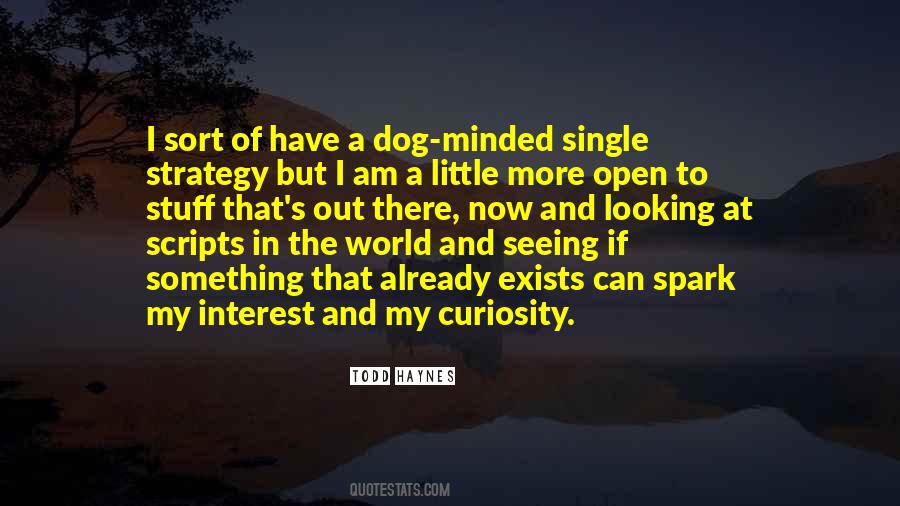 Spark Of Curiosity Quotes #327544