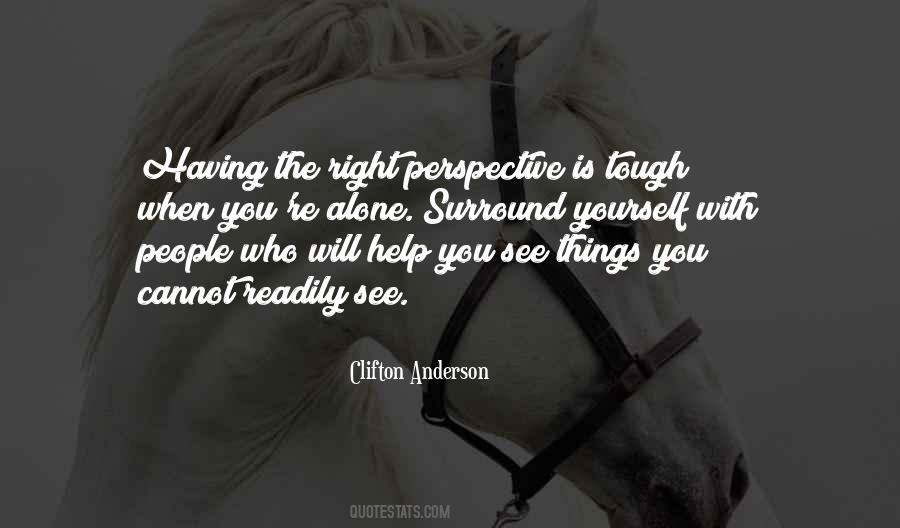 Quotes About Having The Right Perspective #734865