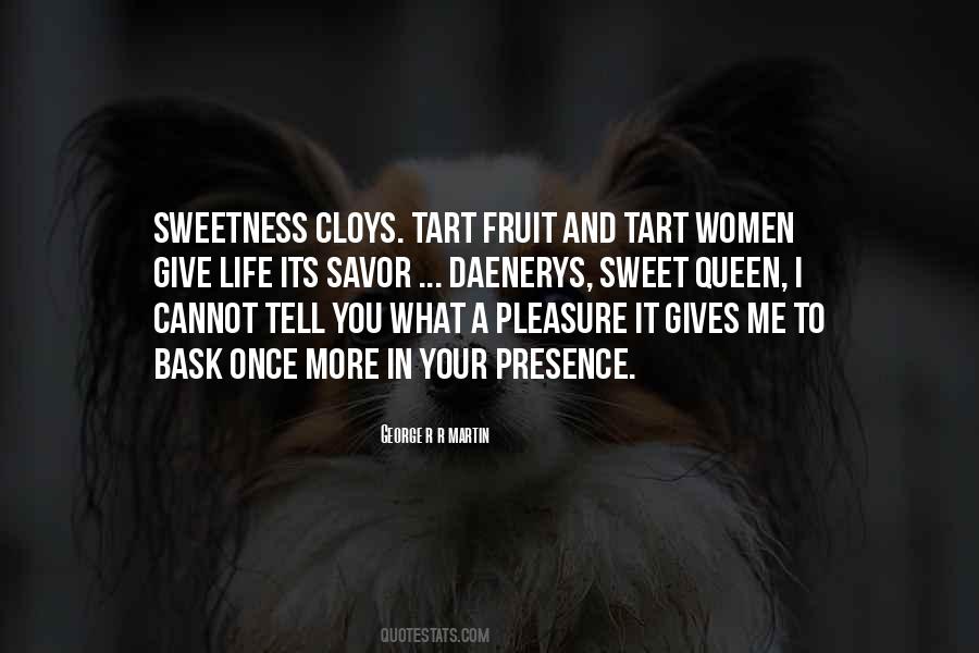 Sweet Sweetness Quotes #1442862