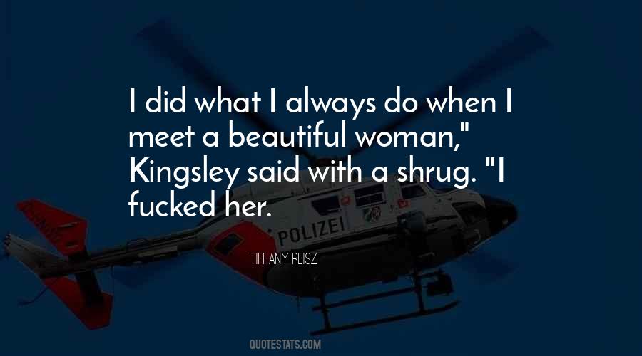 What A Beautiful Woman Quotes #1007541