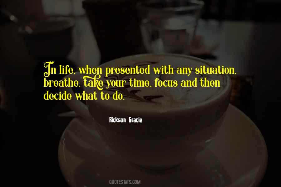 Time To Breathe Quotes #1041645