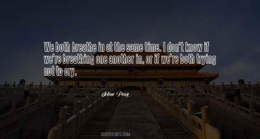 Time To Breathe Quotes #635526