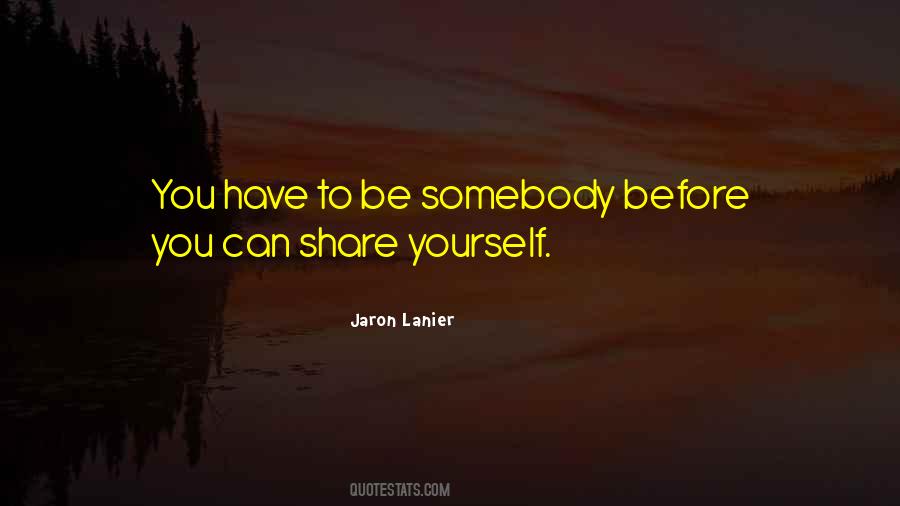 Share Yourself Quotes #927657