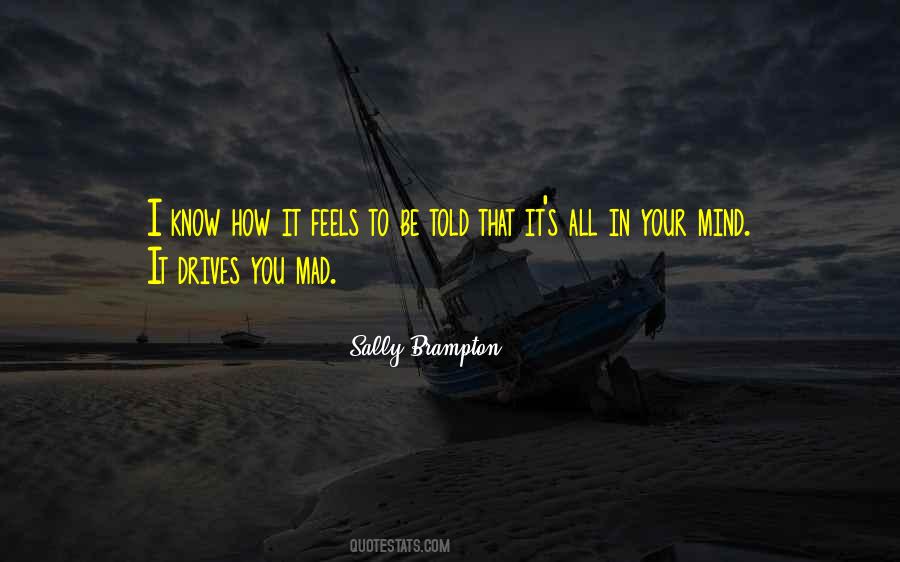 I Know How It Feels Quotes #1033696