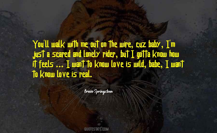 I Know How It Feels Quotes #212990