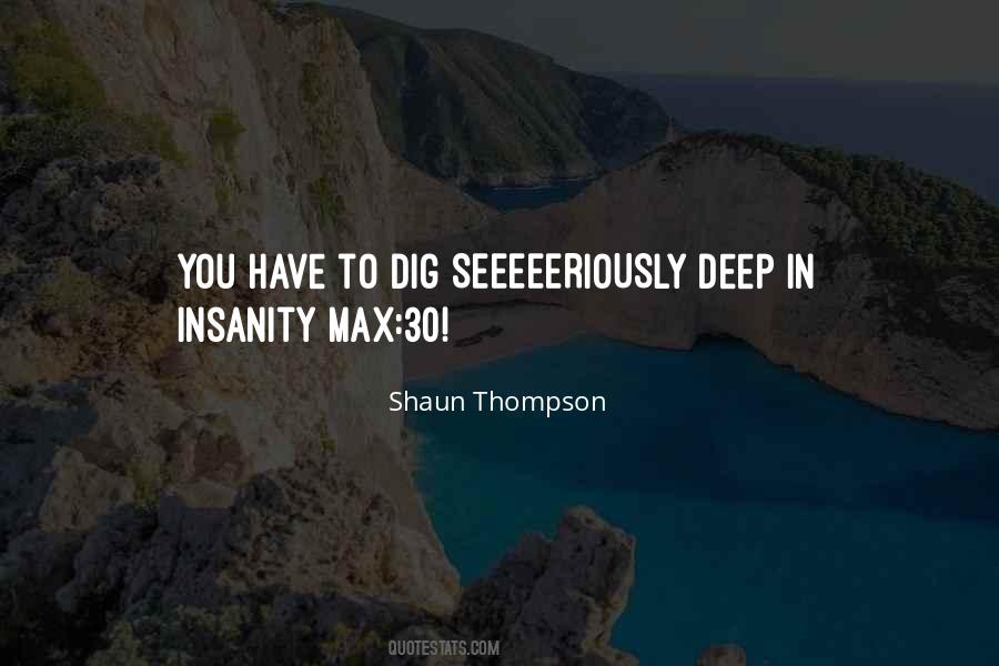 Dig Deep Within Yourself Quotes #55891