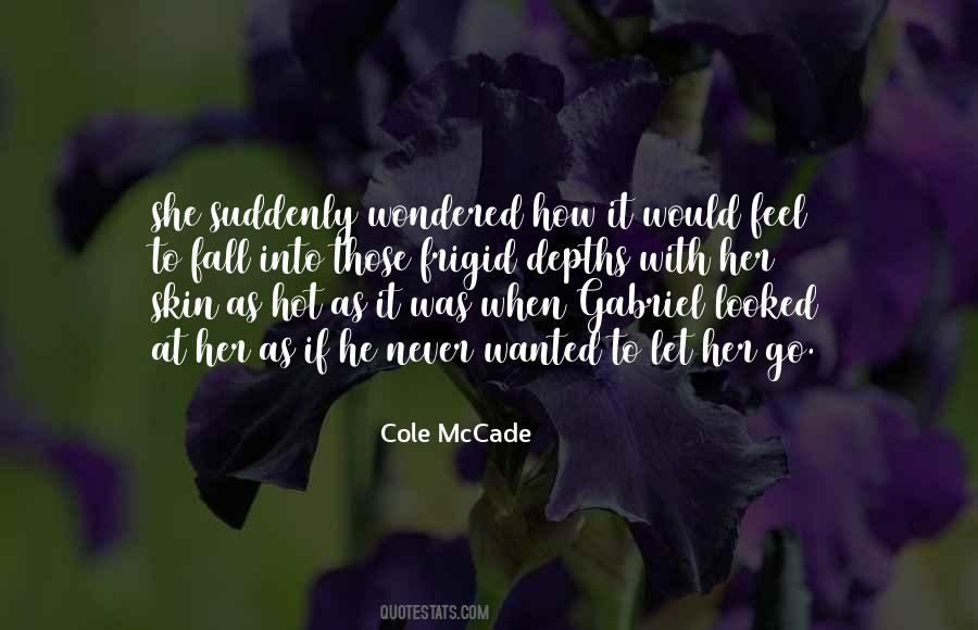 He Let Her Go Quotes #1130285