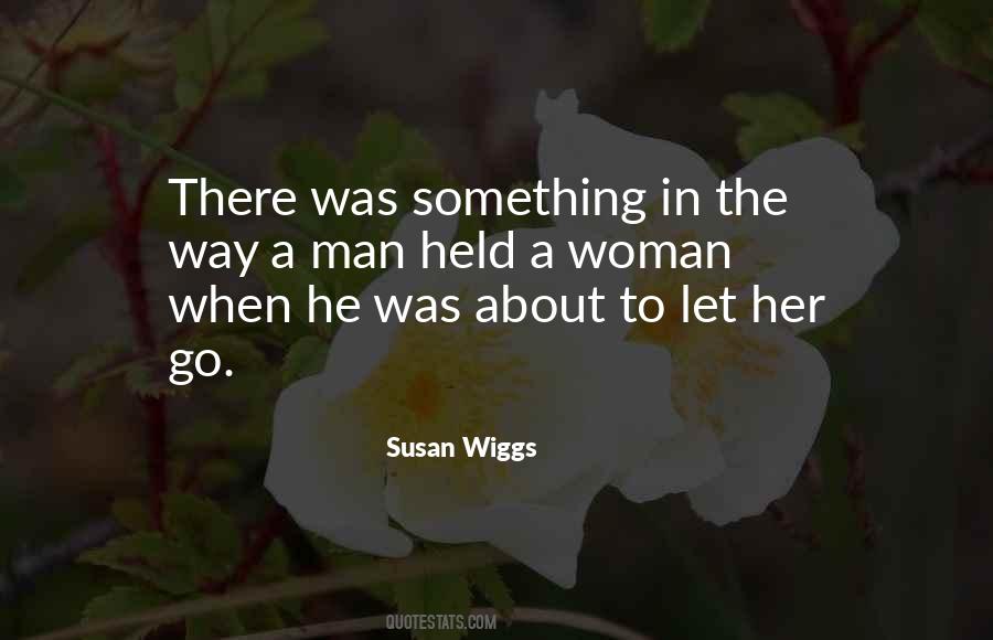 He Let Her Go Quotes #1287339