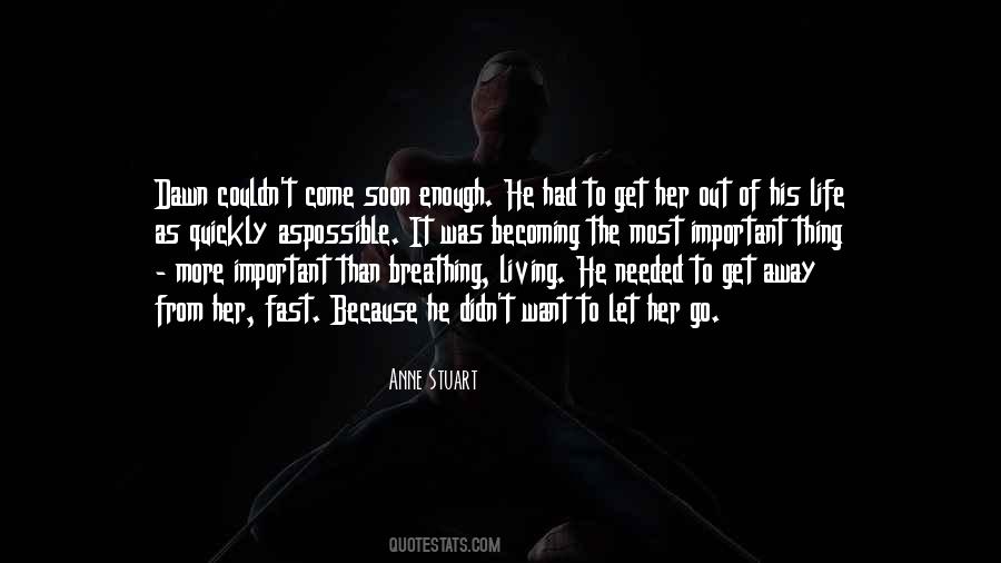 He Let Her Go Quotes #1311557