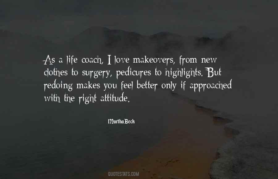 Quotes About Having The Right Attitude #34485