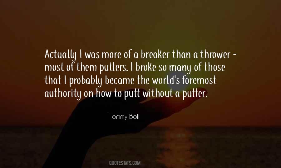 He Broke Up With Me Quotes #10750