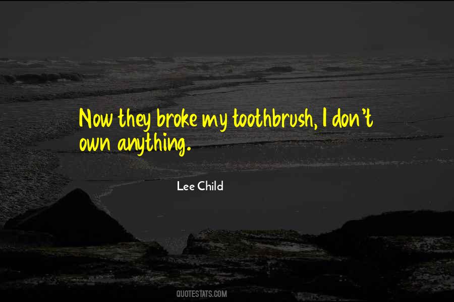 He Broke Up With Me Quotes #9397