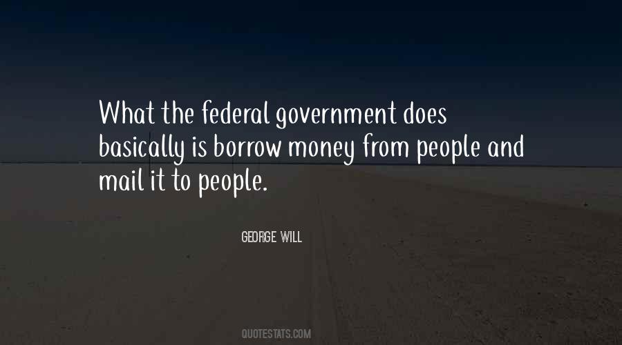 Government Money Quotes #1348563