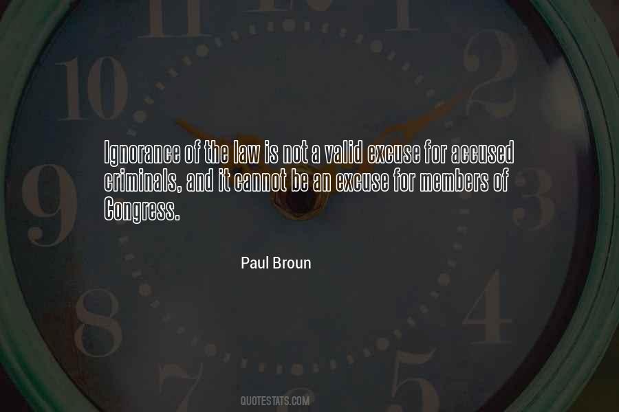 No Excuse For Ignorance Quotes #1515531