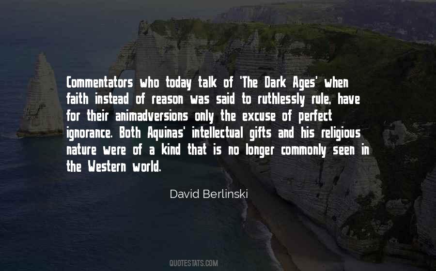 No Excuse For Ignorance Quotes #1799871