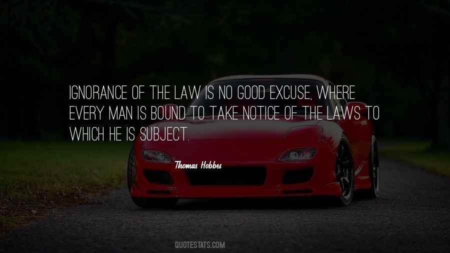 No Excuse For Ignorance Quotes #205613