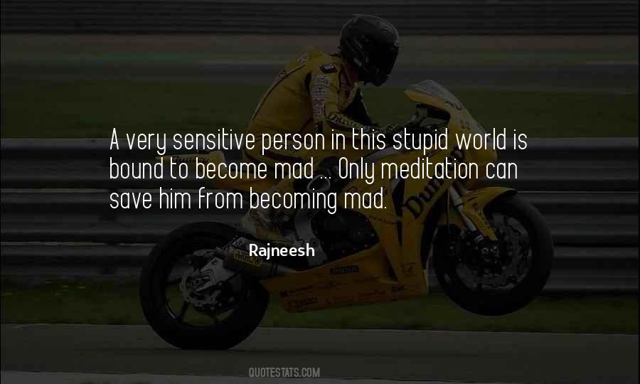 Too Sensitive For This World Quotes #1159412