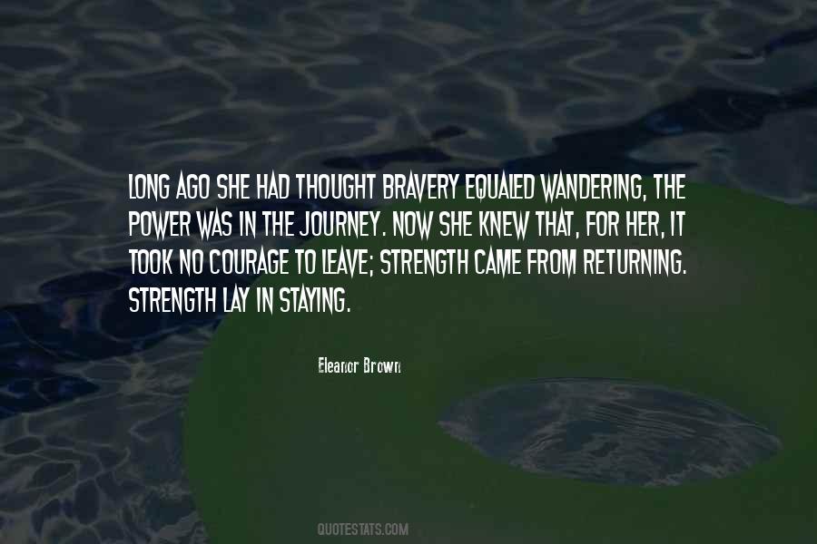 Quotes About Having The Courage To Leave #311247