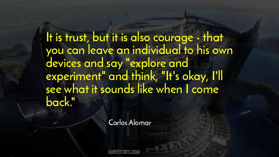 Quotes About Having The Courage To Leave #884290