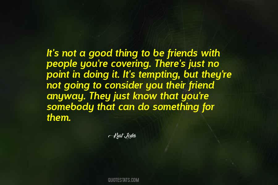 Just A Friend Quotes #1546015