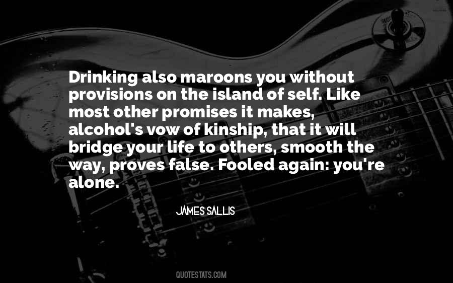 Life Alcohol Quotes #1425932