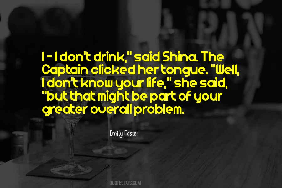 Life Alcohol Quotes #1569531
