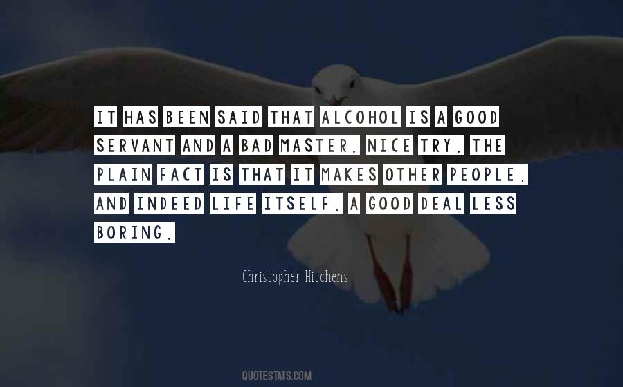 Life Alcohol Quotes #1695666