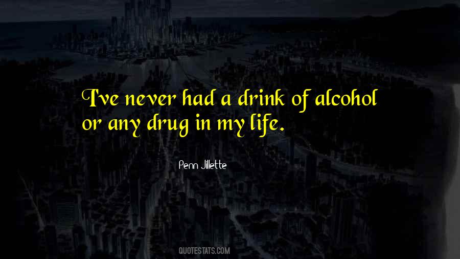 Life Alcohol Quotes #535143