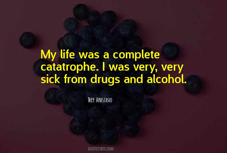 Life Alcohol Quotes #740171