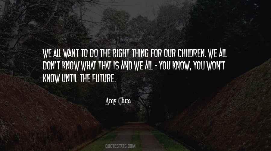 Do What Is Right For You Quotes #1366506