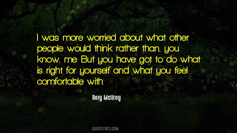 Do What Is Right For You Quotes #394917