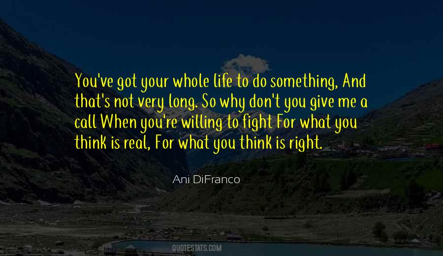 Do What Is Right For You Quotes #910911