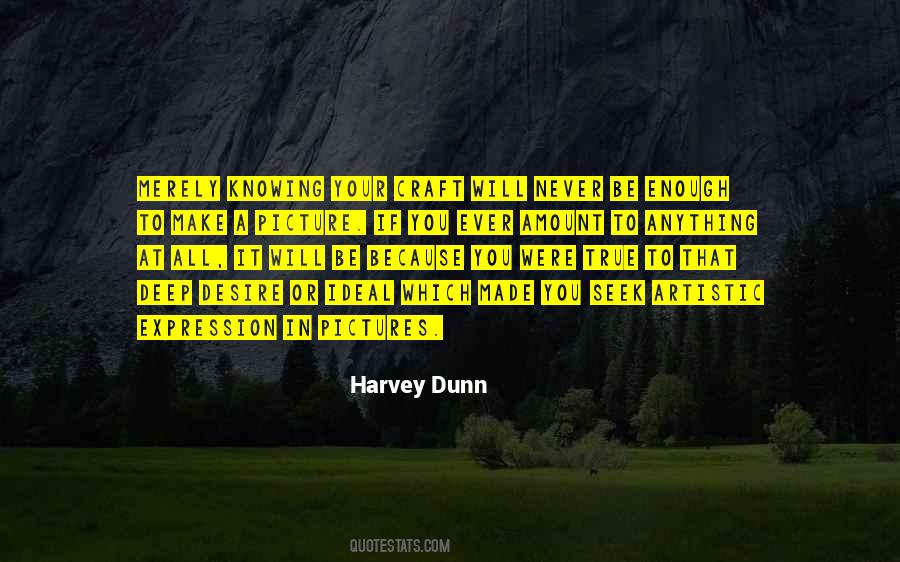It Will Never Be Enough Quotes #1334978