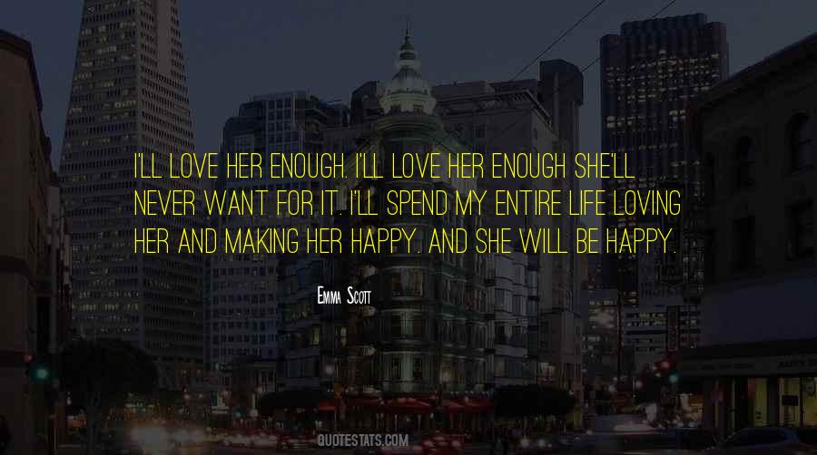 It Will Never Be Enough Quotes #1743440