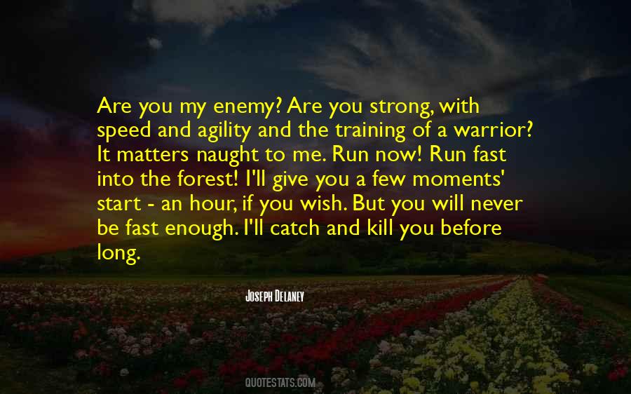 It Will Never Be Enough Quotes #712772