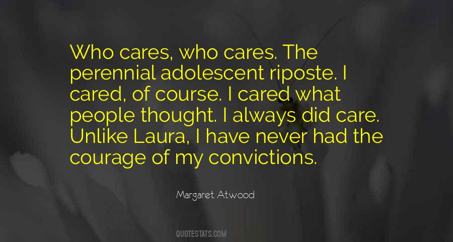 Quotes About Having The Courage Of Your Convictions #154798