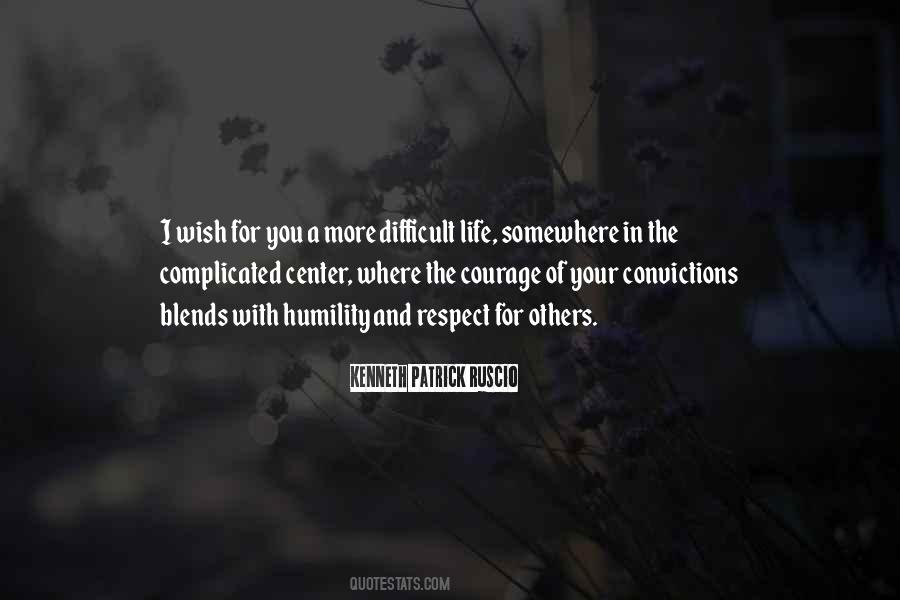 Quotes About Having The Courage Of Your Convictions #656725