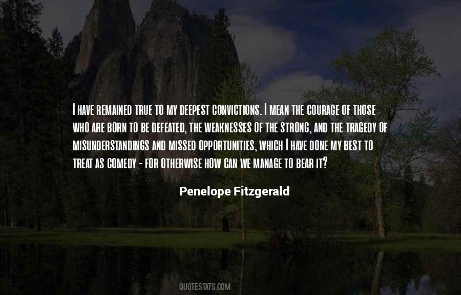 Quotes About Having The Courage Of Your Convictions #803523