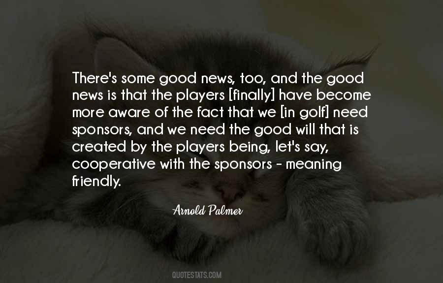 Finally Good News Quotes #479560