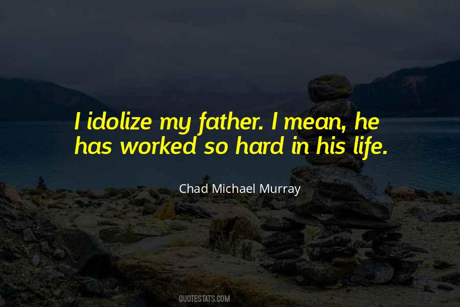Father Life Quotes #754941