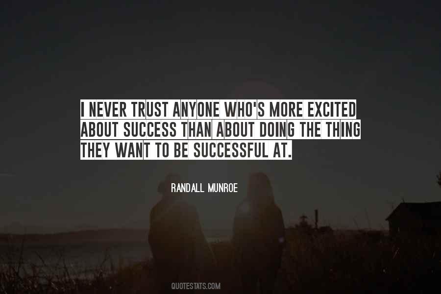 I Never Trust Anyone Quotes #1286653