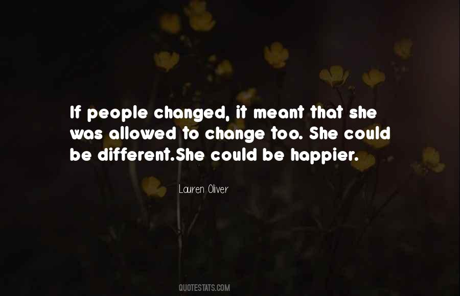 Change Happiness Quotes #351196
