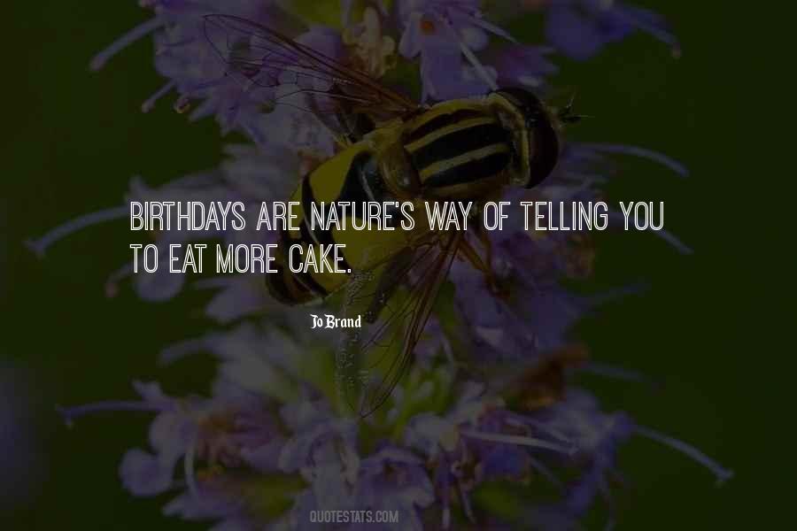 Eat More Cake Quotes #1590113