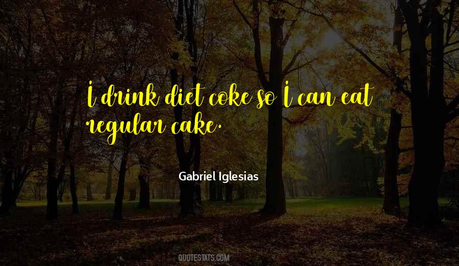 Eat More Cake Quotes #1676382