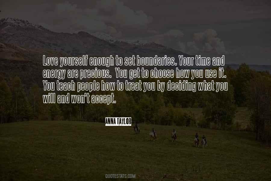 We Teach People How To Treat Us Quotes #1805005